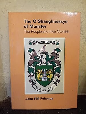 Image du vendeur pour The O'Shaughnessys of Munster: The people and their stories mis en vente par Temple Bar Bookshop