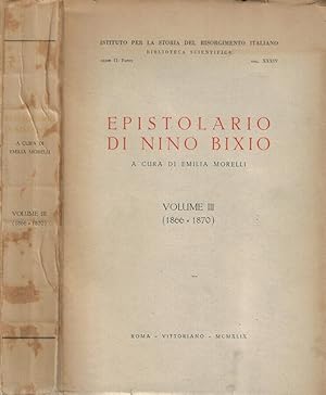 Imagen del vendedor de Epistolario di Nino Bixio Vol. III (1866-1870) a la venta por Biblioteca di Babele