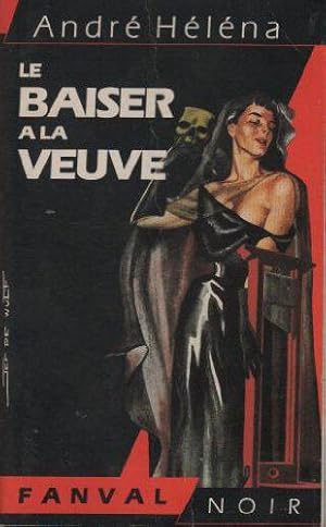 Bild des Verkufers fr Le Baiser  la veuve zum Verkauf von JLG_livres anciens et modernes