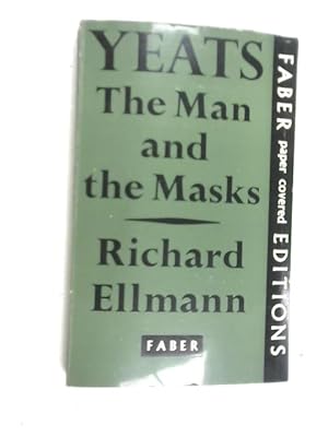 Seller image for Yeats: The Man and The Masks for sale by World of Rare Books