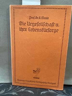 Bild des Verkufers fr Die Urgesellschaft und ihre Lebensfrsorge. zum Verkauf von Kepler-Buchversand Huong Bach