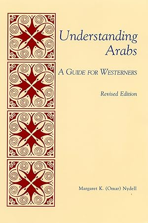 Seller image for Understanding Arabs: A Guide for Westerners (The Interact Series) for sale by Redux Books