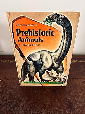 Imagen del vendedor de A Child's Book of Prehistoric Animals [VINTAGE 1956] a la venta por Vero Beach Books