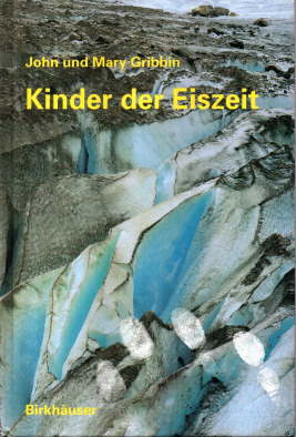 Kinder der Eiszeit. Beeinflußt das Klima die Evolution der Menschen?