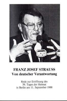 Franz Josef Strauß. Von der deutschen Verantwortung. Rede zur Eröffnung des 39. Tages der Heimat ...