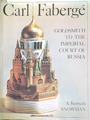 Seller image for Carl Faberge'. Goldsmith to the Imperial Court of Russia for sale by Miliardi di Parole