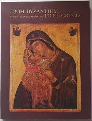 From Byzantium to El Greco: Greek Frescoes and Icons