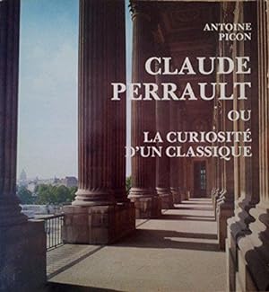 Seller image for Claude Perrault, 1613-1688, ou, La curiosit d'un classique for sale by JLG_livres anciens et modernes