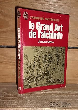 Seller image for LE GRAND ART DE L'ALCHIMIE for sale by Planet's books