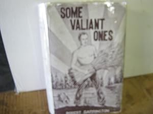 Some Valiant Ones