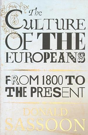 Imagen del vendedor de The Culture of the Europeans: From 1800 to the Present a la venta por Miliardi di Parole