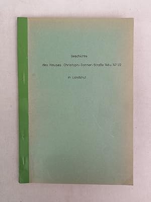 Geschichte des Hauses Christoph-Dorner-Straße 748 u. 747 1/2. in Landshut. Bauschlosserei und Ins...