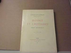 Image du vendeur pour Gustave Schlumberger,. Byzance et croisades, pages mdivales mis en vente par JLG_livres anciens et modernes