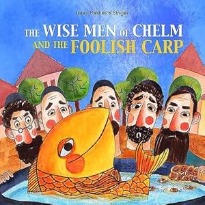 Seller image for The Wise Men of Chelm and the Foolish Carp for sale by Smartbuy