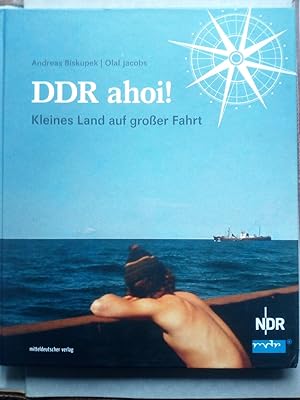 Bild des Verkufers fr DDR ahoi! - Kleines Land auf groer Fahrt zum Verkauf von Versandantiquariat Jena