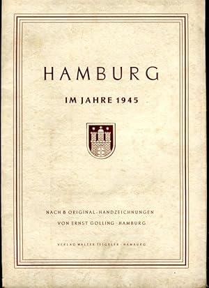 Bild des Verkufers fr Hamburg im Jahre 1945 - nach 8 original Handzeichnungen von Ernst Golling Hamburg zum Verkauf von Bcher & Meehr