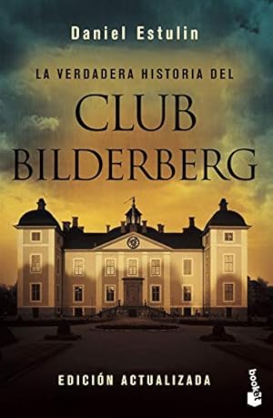 Imagen del vendedor de La verdadera historia del Club Bildelberg (Divulgaci?n) (Spanish Edition) a la venta por Pieuler Store