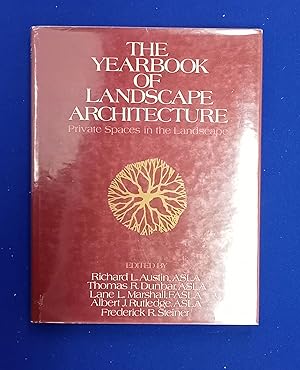 The Yearbook of Landscape Architecture : Private Spaces in the Landscape.