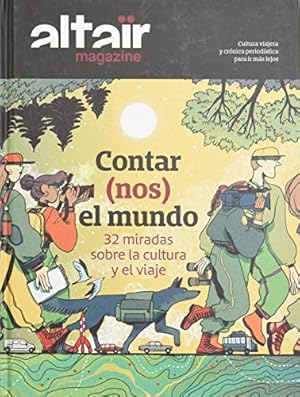 Imagen del vendedor de Altar Magazine. Contar(nos) el mundo. 32 miradas sobre la cultura y el viaje a la venta por Librera Pramo