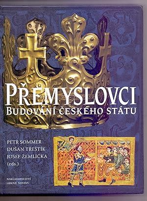 PÅemyslovci Budování Äeského státu (2009)