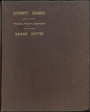 Seller image for Notes on Mary Baker Eddy's Course in Divinity; Watches, Prayers, Arguments Given to Students; Instruction in Metaphysics for sale by Quimby Books