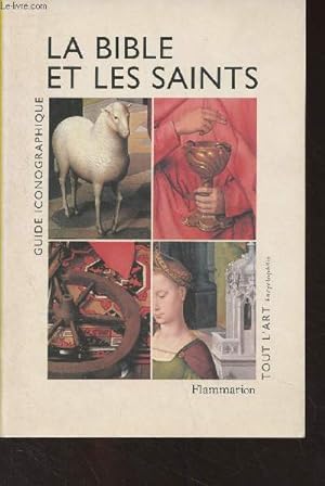 Bild des Verkufers fr La bible et les saints - Guide iconographique - "Tout l'art encyclopdie" zum Verkauf von Le-Livre