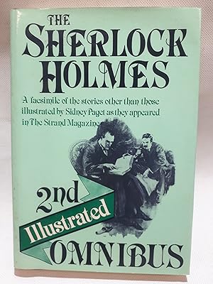 Bild des Verkäufers für The Second Sherlock Holmes Illustrated Omnibus. A Facsimile Edition of Sir Arthur Conan Doyle"s Sherlock Holmes Stories Other Than Those Illustrated By Sidney Paget As They Originally Appeared in The Strand Magazine zum Verkauf von Cambridge Rare Books
