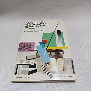 Seller image for Basic Design: The Dynamics Of Visual Form (Revised Edition) for sale by Cambridge Rare Books