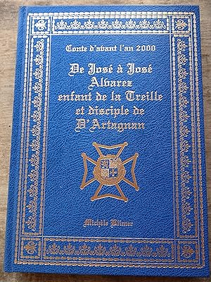 Image du vendeur pour Conte d'avant l'an 2000 de Jos  Jos Albarez enfant de la Treille et disciple de d'Artagnan mis en vente par Les Kiosques