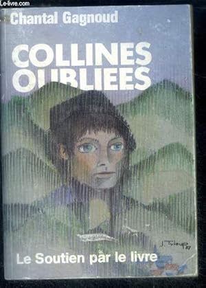 Seller image for Collines oubliees for sale by Le-Livre