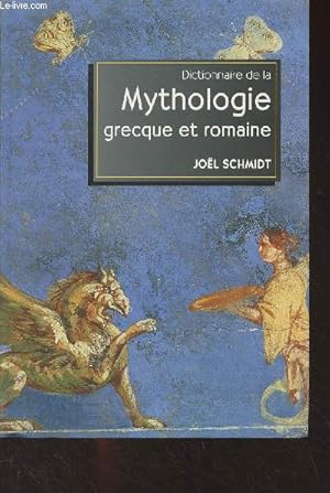 Bild des Verkufers fr Dictionnaire de la mythologie grecque et romaine zum Verkauf von Le-Livre