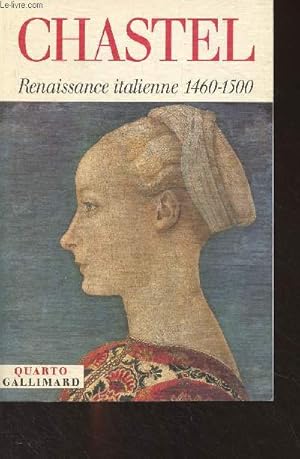 Seller image for Renaissance Italienne 1460-1500 - I : Renaissance mridionale - II : Le grand atelier d'Italie - "Quarto" for sale by Le-Livre