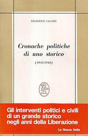 Imagen del vendedor de Cronache Politiche di uno Storico (1944-1948) a la venta por Il Salvalibro s.n.c. di Moscati Giovanni