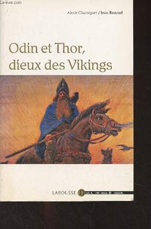 Bild des Verkufers fr Odin et Thor, dieux des Vikings - "Dieux, mythes et hros" zum Verkauf von Le-Livre