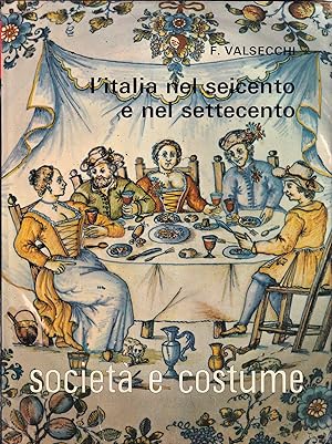 Immagine del venditore per L'Italia nel Seicento e nel Settecento venduto da Il Salvalibro s.n.c. di Moscati Giovanni