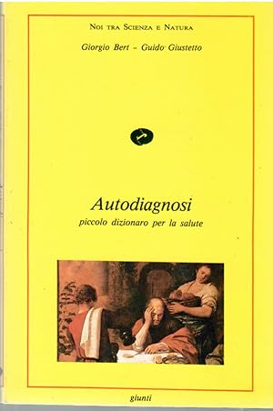 Autodiagnosi, Piccolo Dizionario Per La Salute