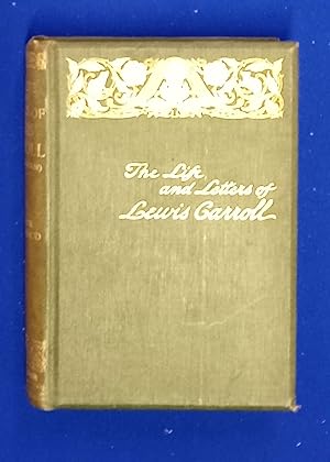 The Life and Letters of Lewis Carroll - Rev. C. L. Dodgson . Illustrated.