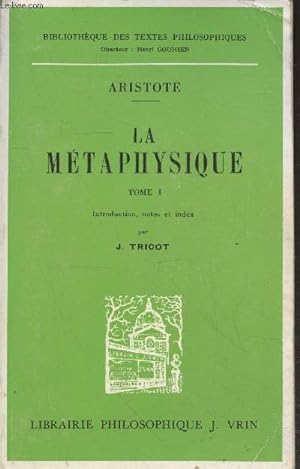 Bild des Verkufers fr La Mtaphyisique Tome 1 (Collection "Bibliothque des textes philosophiques") zum Verkauf von Le-Livre