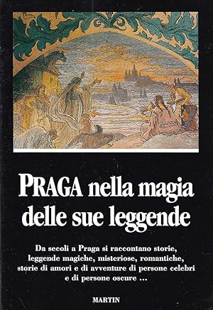 Seller image for Praga nella magia delle sue leggende for sale by Il Salvalibro s.n.c. di Moscati Giovanni