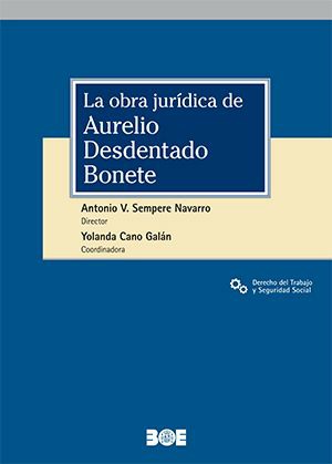 Image du vendeur pour La obra jurdica de Aurelio Desdentado Bonete mis en vente par LIBRERA OESTE