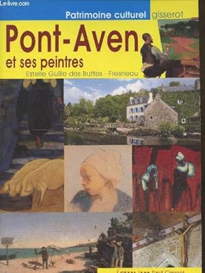 Seller image for Pont-Aven et ses peintres (Collection "Patrimoine culturel") for sale by Le-Livre