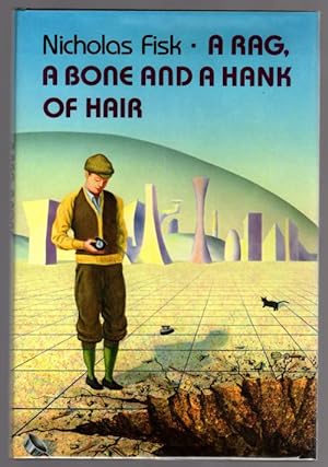 Immagine del venditore per A Rag, A Bone, and a Hank of Hair by Nicholas Fisk (First Edition) venduto da Heartwood Books and Art