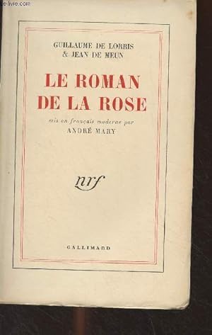 Bild des Verkufers fr Le roman de la rose, mis en franais moderne par Andr Mary zum Verkauf von Le-Livre