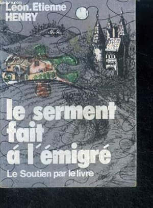 Seller image for Le serment fait a l'emigre - roman for sale by Le-Livre