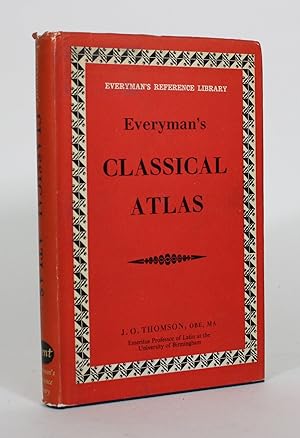 Everyman's Classical Atlas, With an Essay on the Development of Ancient Geographical Knowledge an...