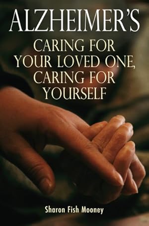 Immagine del venditore per Alzheimer's : Caring for Your Loved One, Caring for Yourself venduto da GreatBookPricesUK