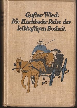 Image du vendeur pour Die Karlsbader Reise der leibhaftigen Bosheit Mit Zeichnungen von A.Gestwicki. bertr.v.Mathilde Mann (2.Auflage, 5.Tausend) mis en vente par Antiquariat Andreas Schwarz