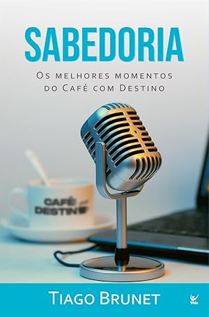 Immagine del venditore per Sabedoria - Os melhores momentos do Caf com Destino venduto da Livraria Ing