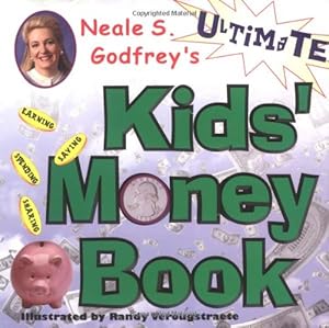 Seller image for Neale S Godfreys Ultimate Kids Money Book for sale by Reliant Bookstore