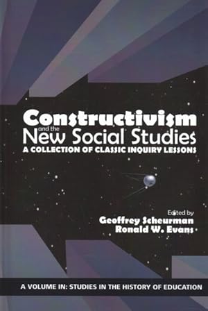 Seller image for Constructivism and the New Social Studies : A Collection of Classic Inquiry Lessons for sale by GreatBookPrices